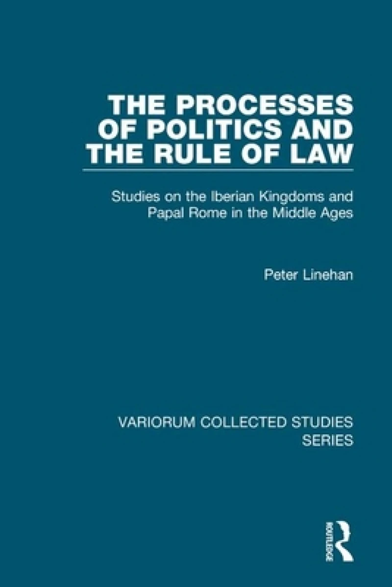 The Processes of Politics and the Rule of Law
