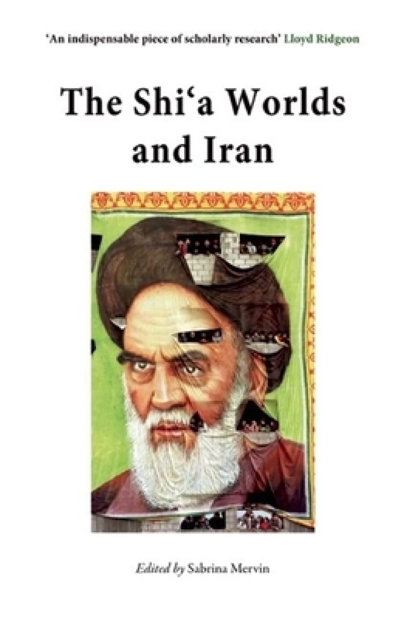Shi''a Worlds And Iran