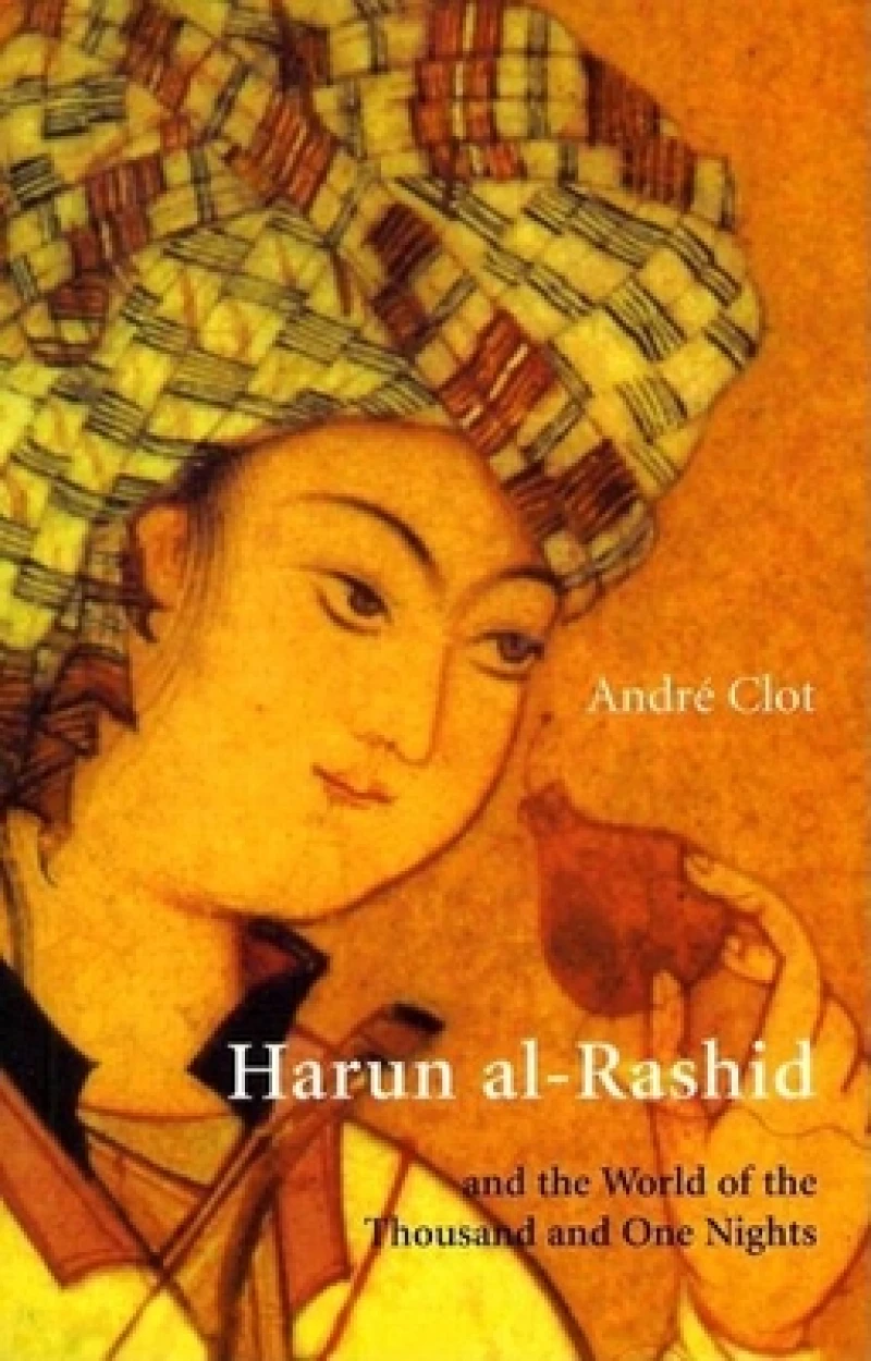 Harun al-Rashid & The World Of 1001 Nights