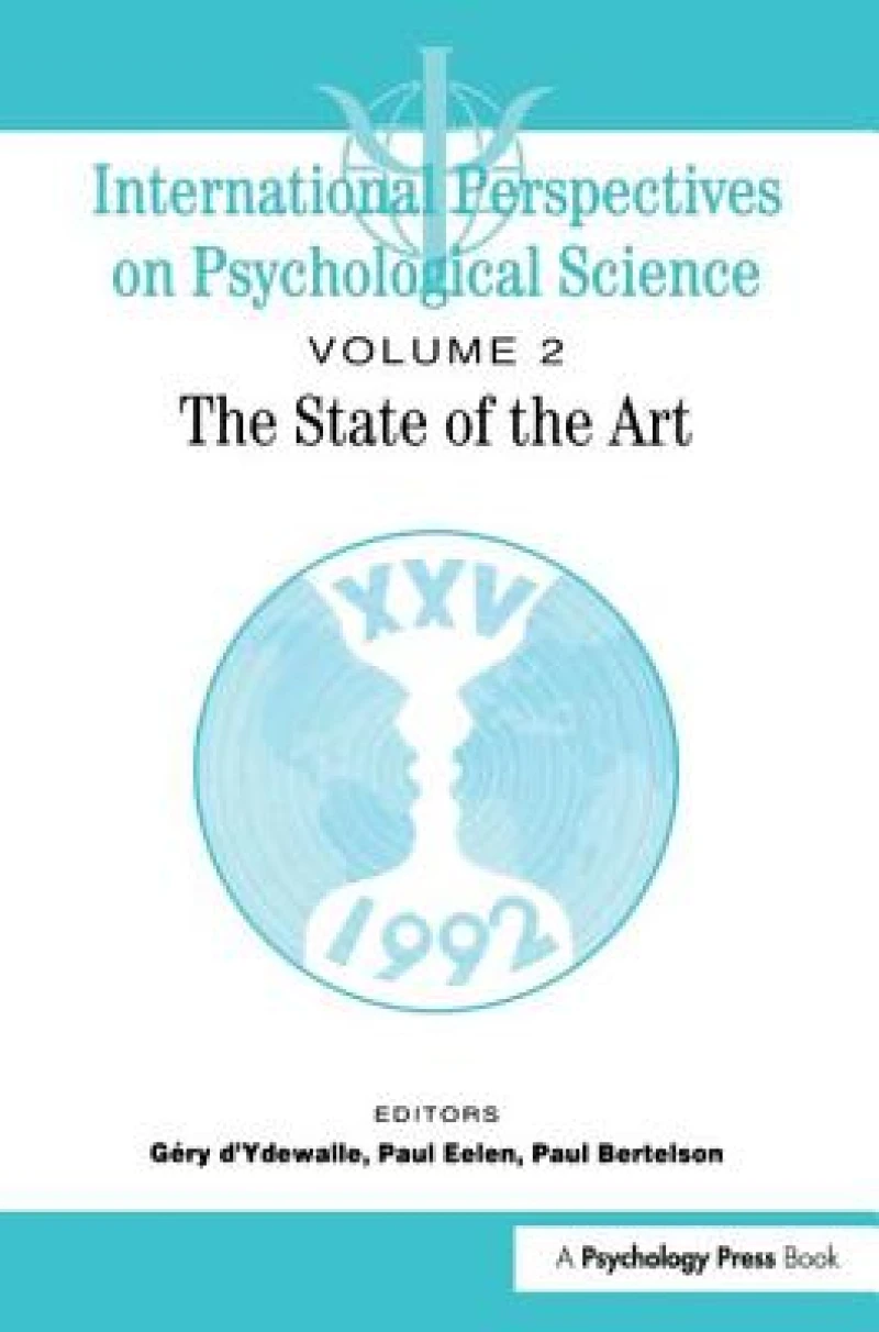 International Perspectives On Psychological Science, II: The State of the Art