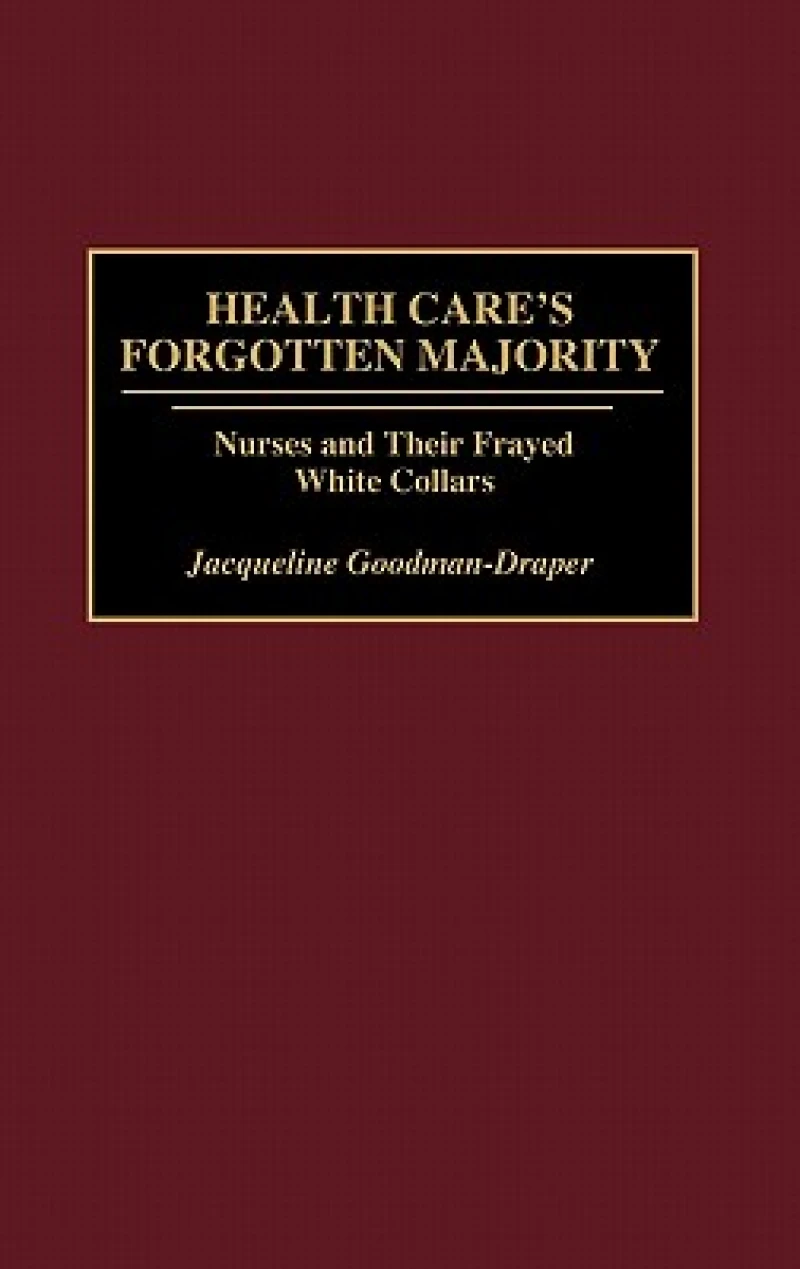 Health Care''s Forgotten Majority