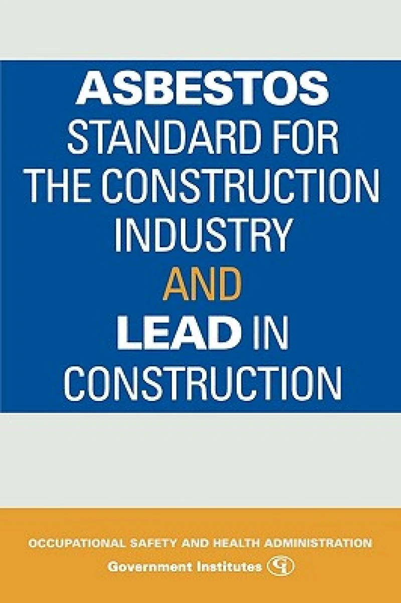 Asbestos Standard for the Construction Industry and Lead in Construction