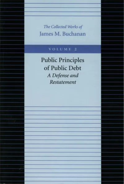 Public Principles of Public Debt -- A Defense & Restatement
