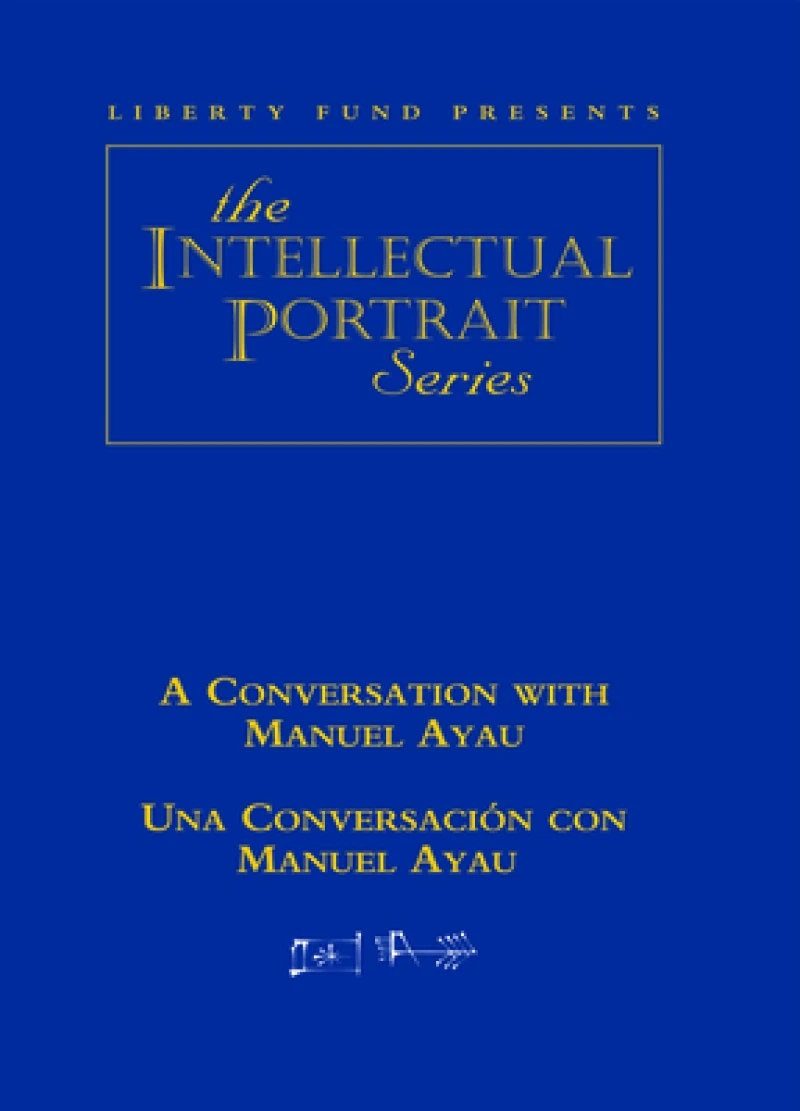 Conversation with Manuel Ayau / Una Conversacion con Manuel Ayau DVD