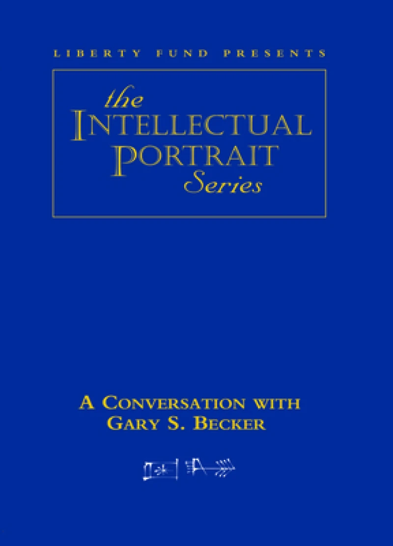 Conversation with Gary S. Becker DVD