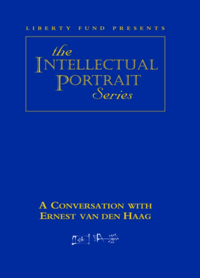 Conversation with Ernest van den Haag DVD