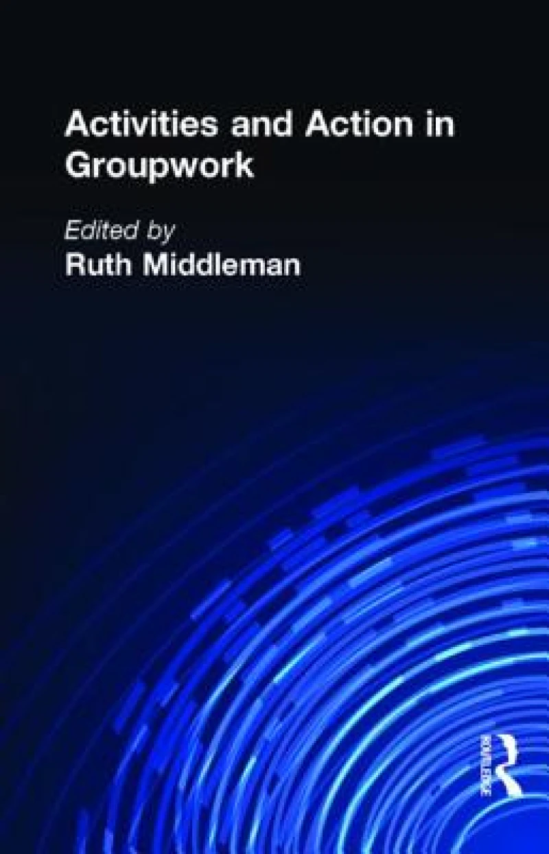 Activities and Action in Groupwork