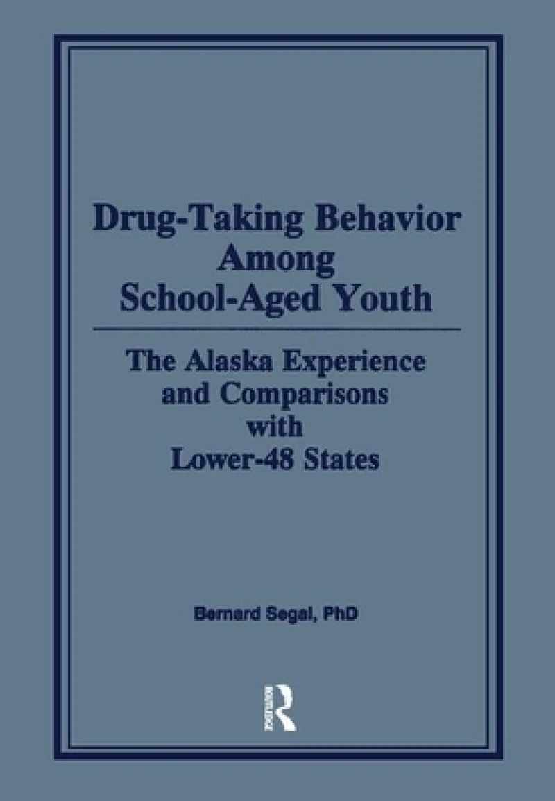 Drug-Taking Behavior Among School-Aged Youth