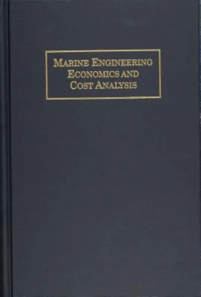 Marine Engineering Economics and Cost Analysis