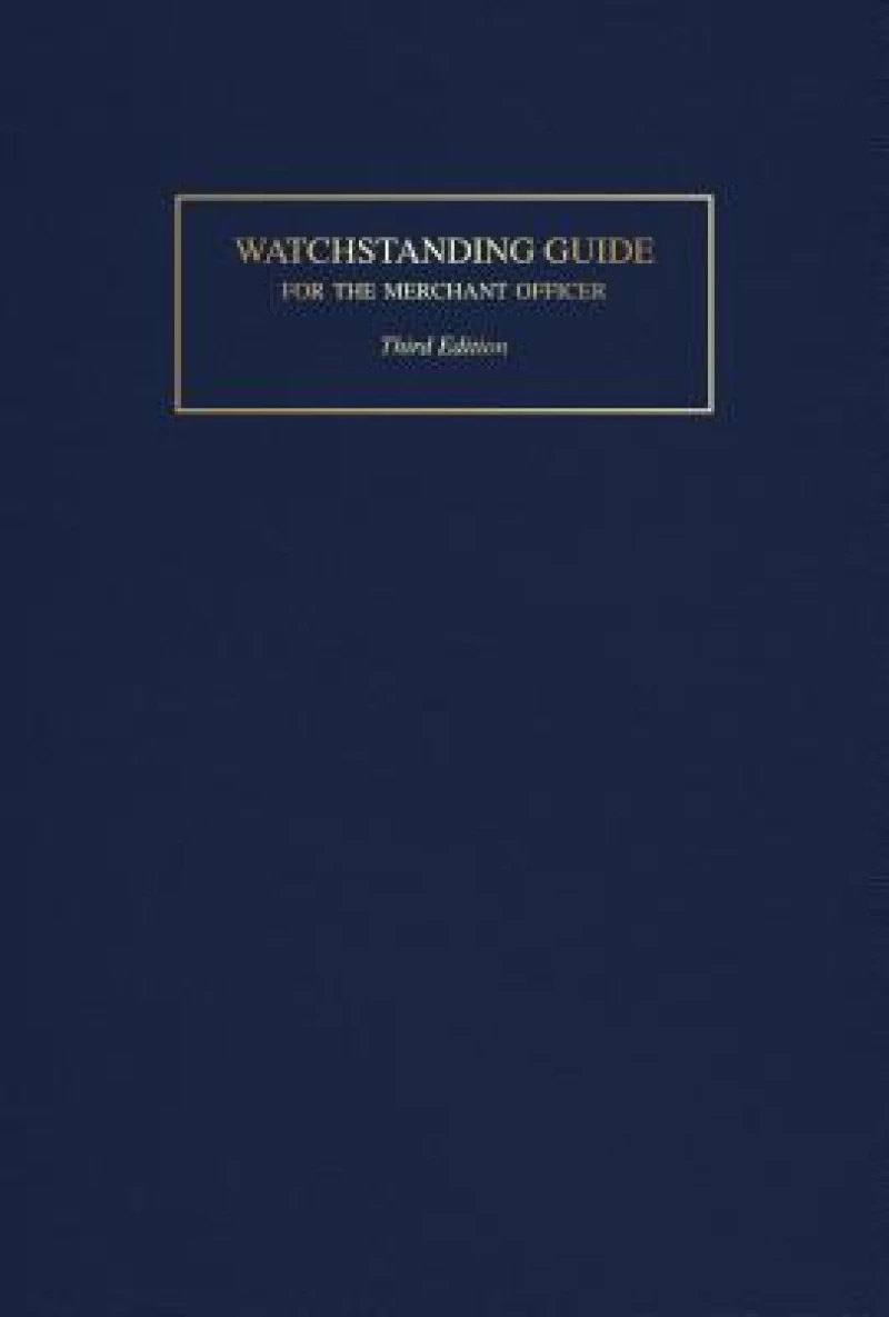 Watchstanding Guide for the Merchant Officer