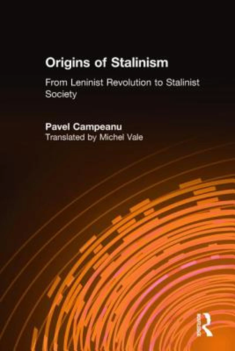 Origins of Stalinism: From Leninist Revolution to Stalinist Society