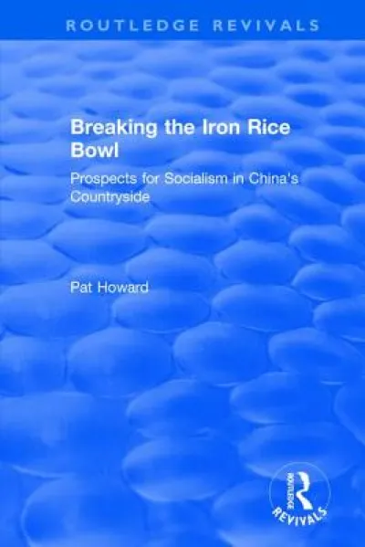 Breaking the Iron Rice Bowl
