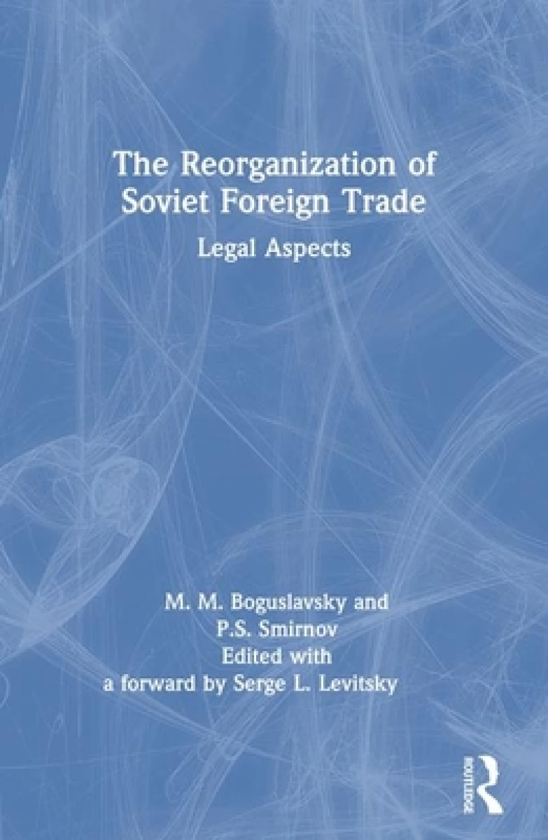 The Reorganization of Soviet Foreign Trade