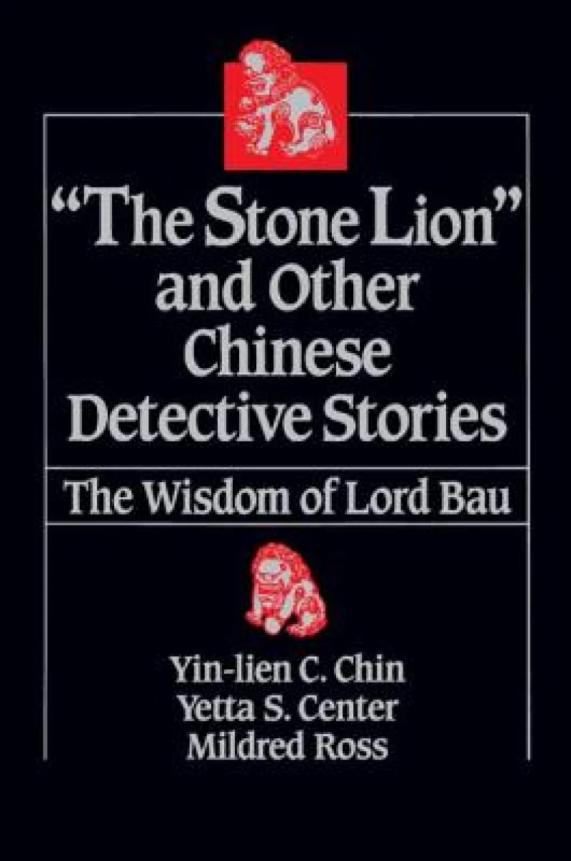 The Stone Lion and Other Chinese Detective Stories