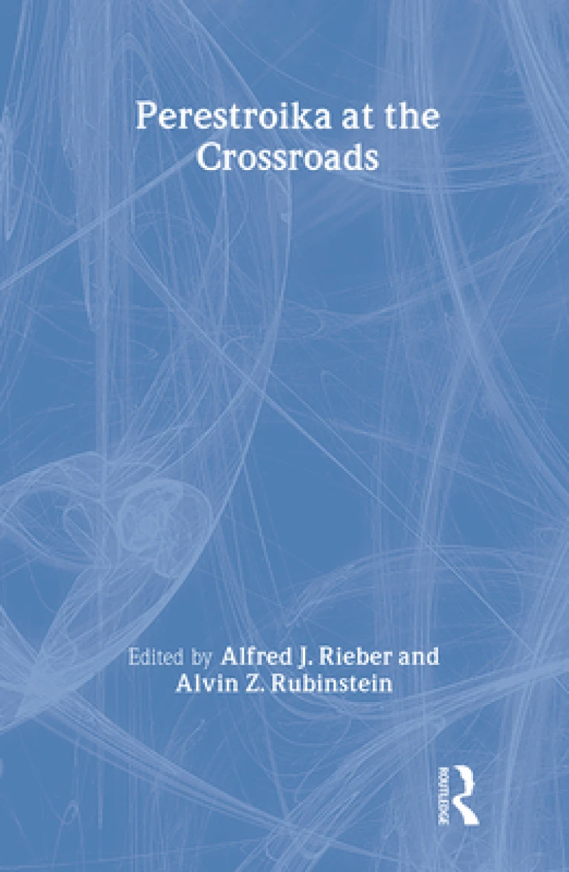 Perestroika at the Crossroads