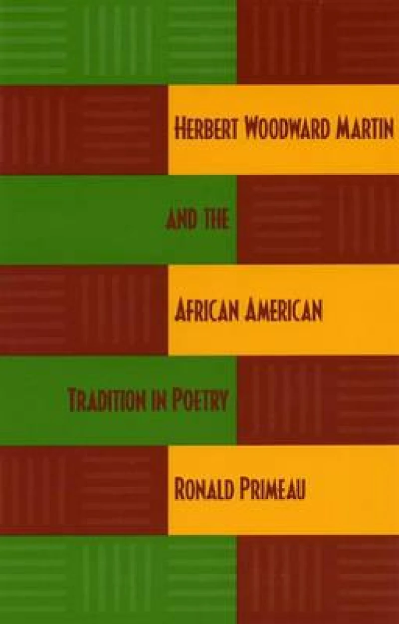 Herbert Woodward Martin and the African American Tradition in Poetry