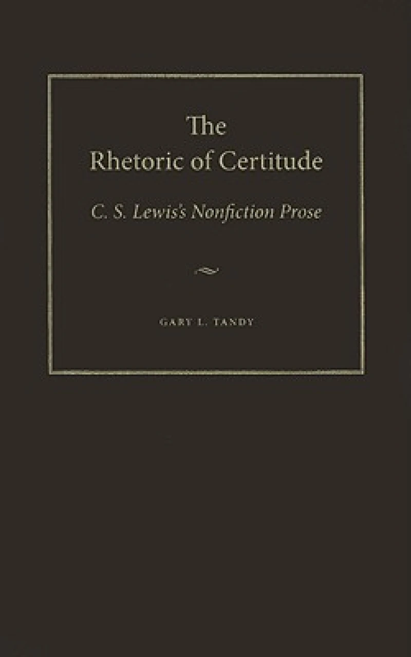 The Rhetoric of Certitude
