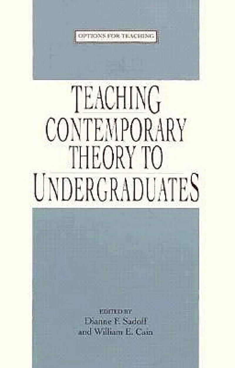 Teaching Contemporary Theory to Undgraduates