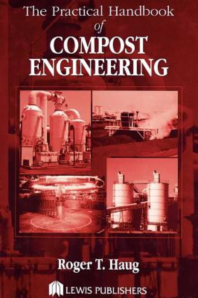 The Practical Handbook of Compost Engineering
