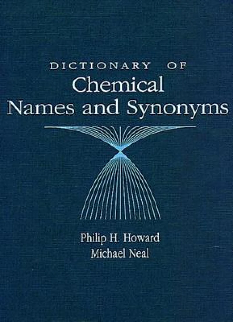 Dictionary of Chemical Names and Synonyms