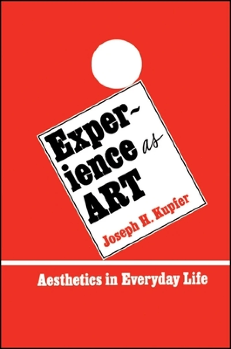 Experience As Art