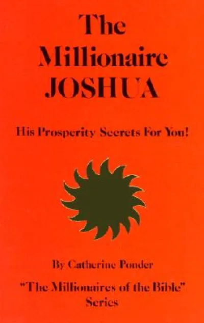 The Millionaire Joshua - the Millionaires of the Bible Series Volume 3