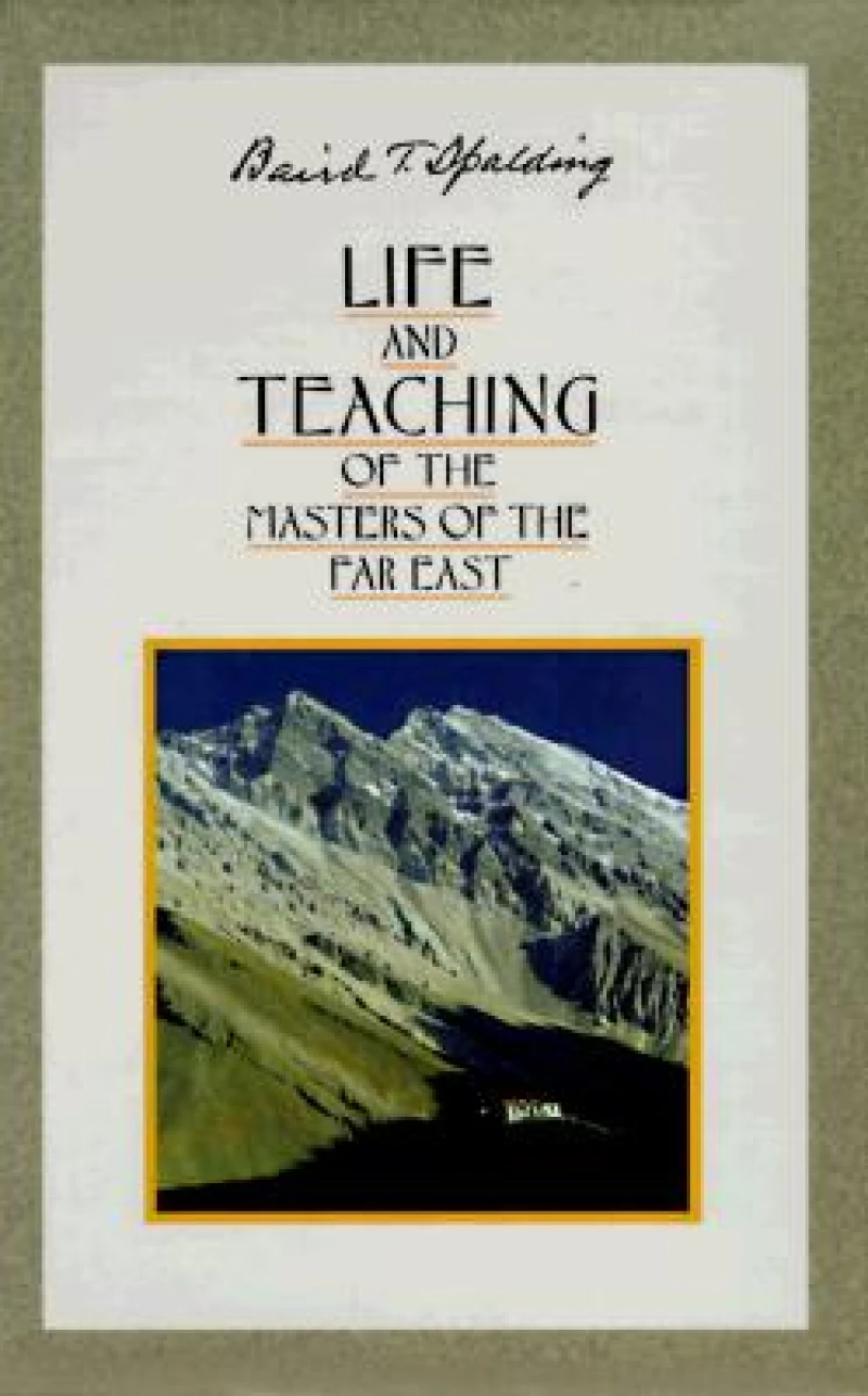 Life and Teaching of the Masters of the Far East