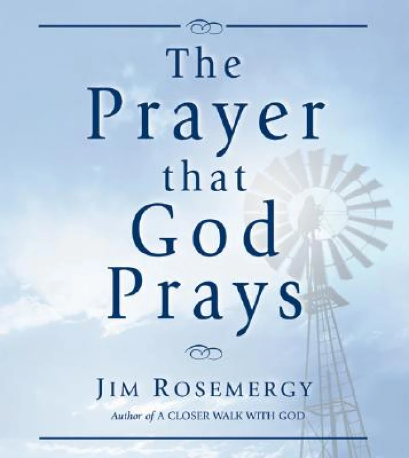 The Prayer That God Prays