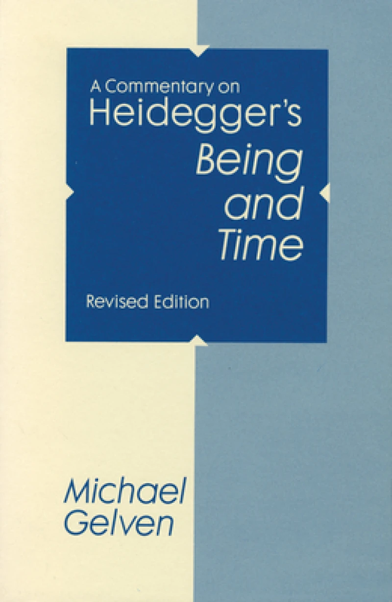 A Commentary on Heidegger's "Being and Time"