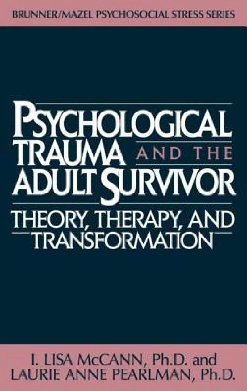 Psychological Trauma And Adult Survivor Theory