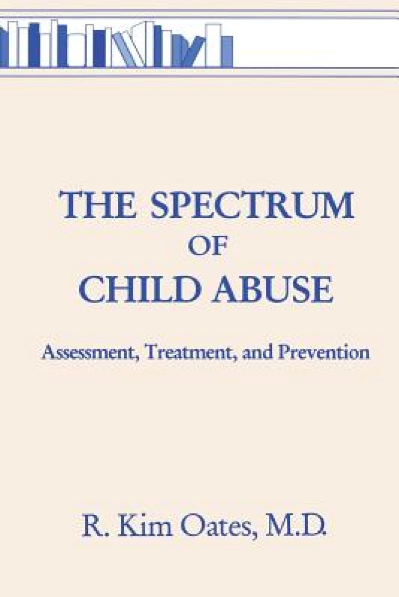 The Spectrum Of Child Abuse