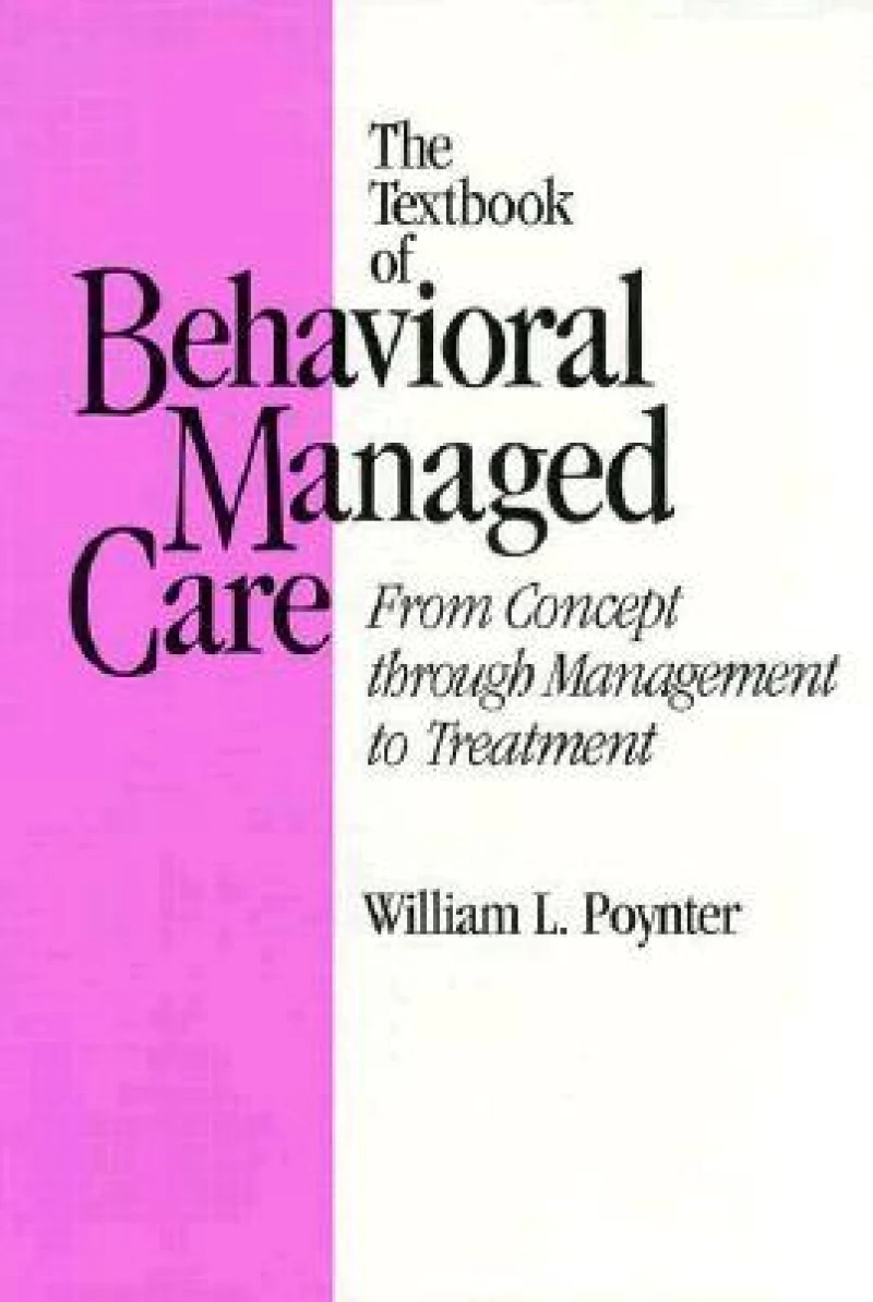 Textbook Of Behavioural Managed Care