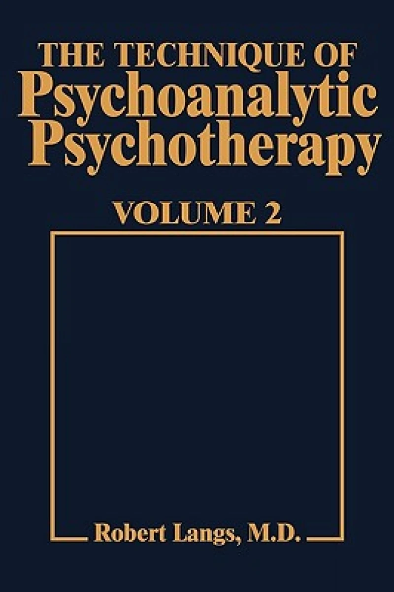 Technique of Psychoanalytic Psychotherapy Vol. II