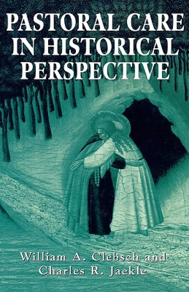 Pastoral Care in Historical Perspective