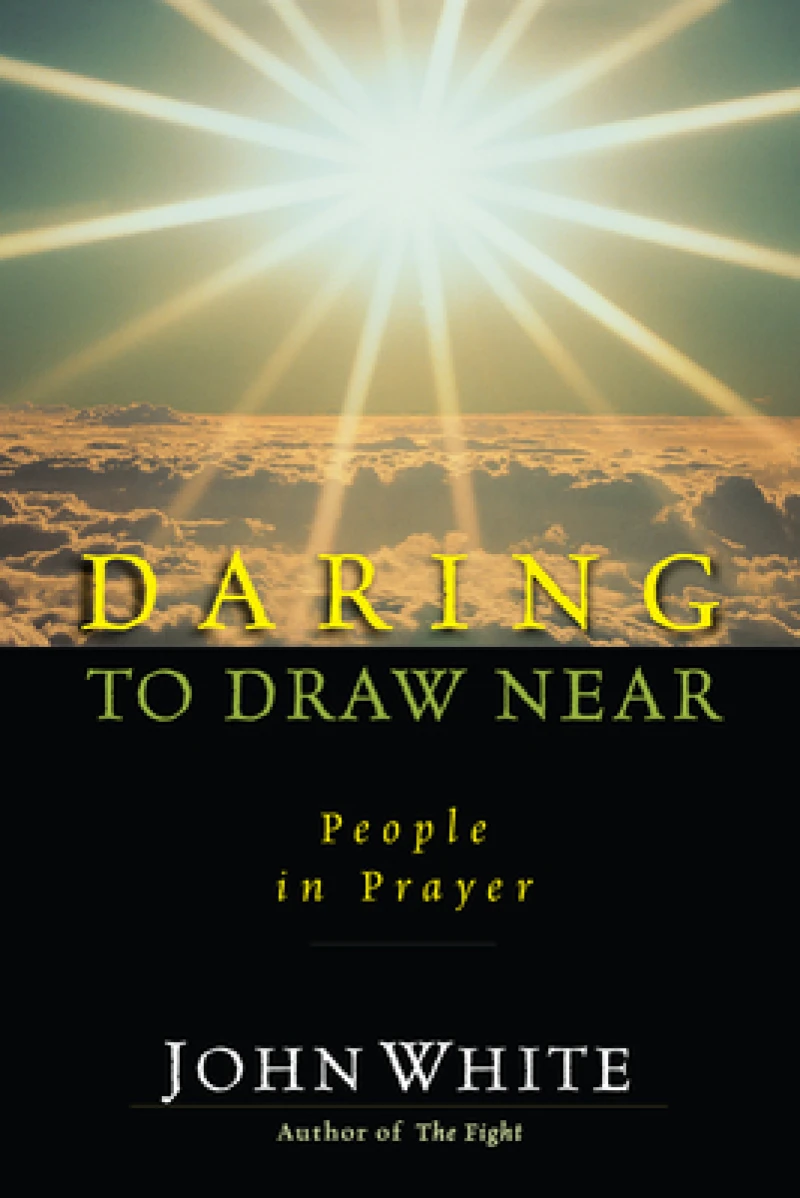 Daring to Draw Near - People in Prayer