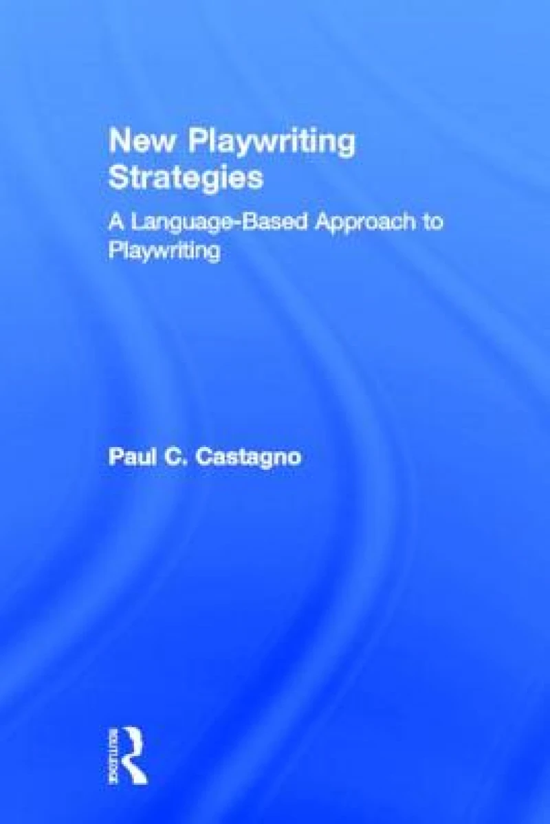 New Playwriting Strategies