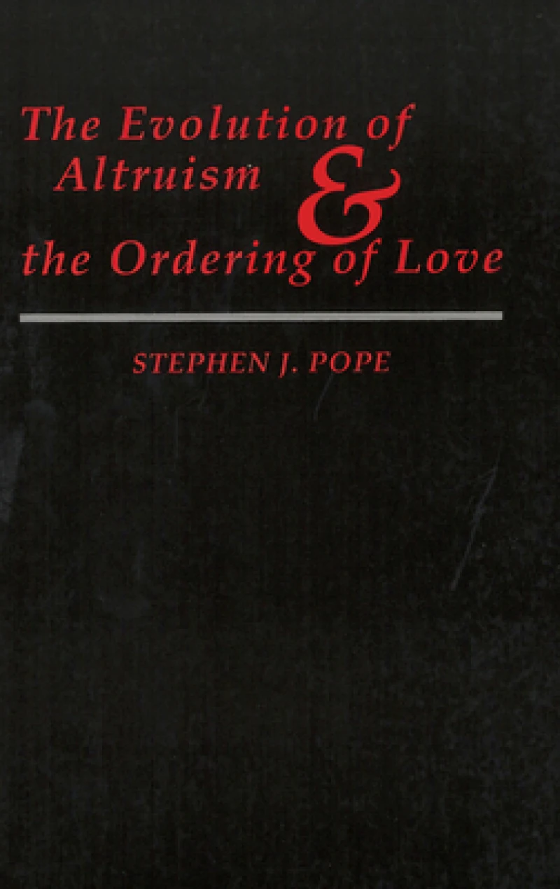 The Evolution of Altruism and the Ordering of Love