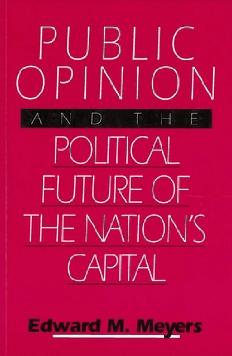 Public Opinion and the Political Future of the Nation's Capital