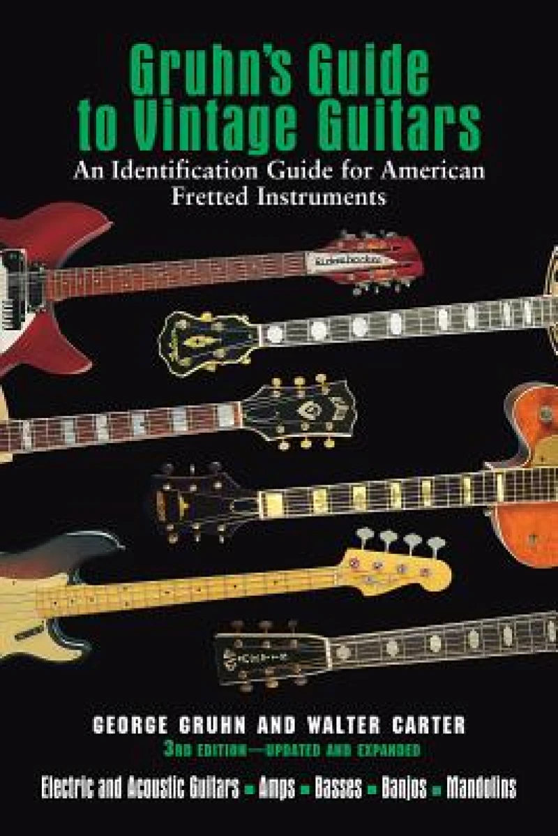 Gruhn''s Guide to Vintage Guitars