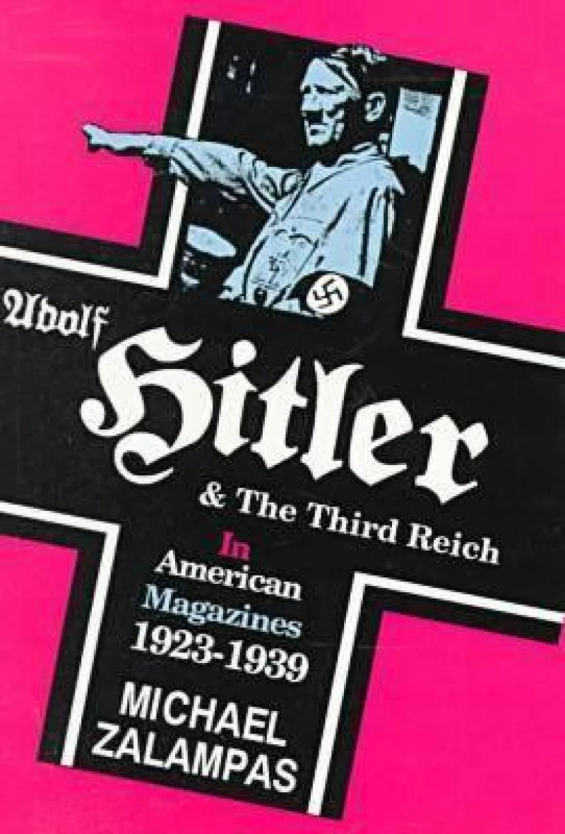 Adolf Hitler and the Third Reich in American Magazines, 1923-1939