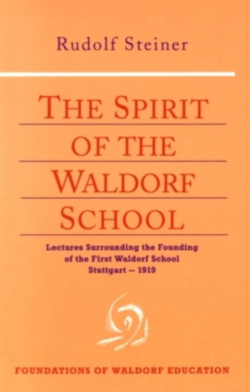 The Spirit of the Waldorf School