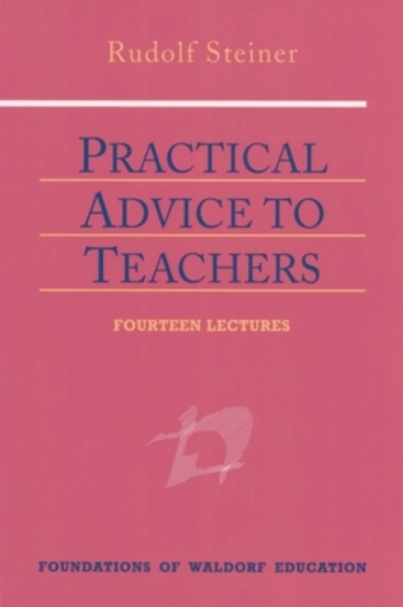 Practical Advice to Teachers