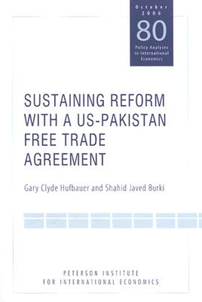 Sustaining Reform with a US–Pakistan Free Trade Agreement