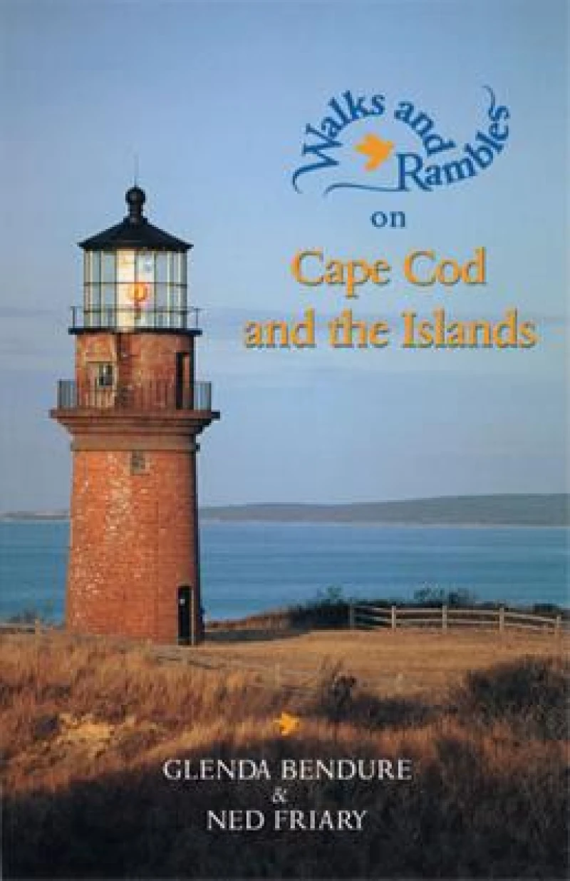 Walks and Rambles on Cape Cod and the Islands