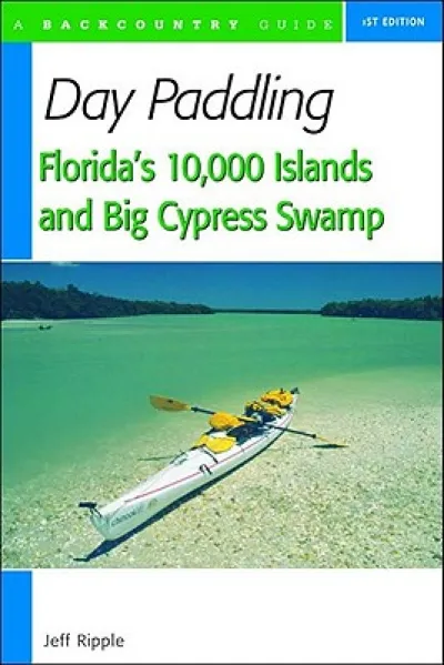 Day Paddling Florida's 10,000 Islands and Big Cypress Swamp