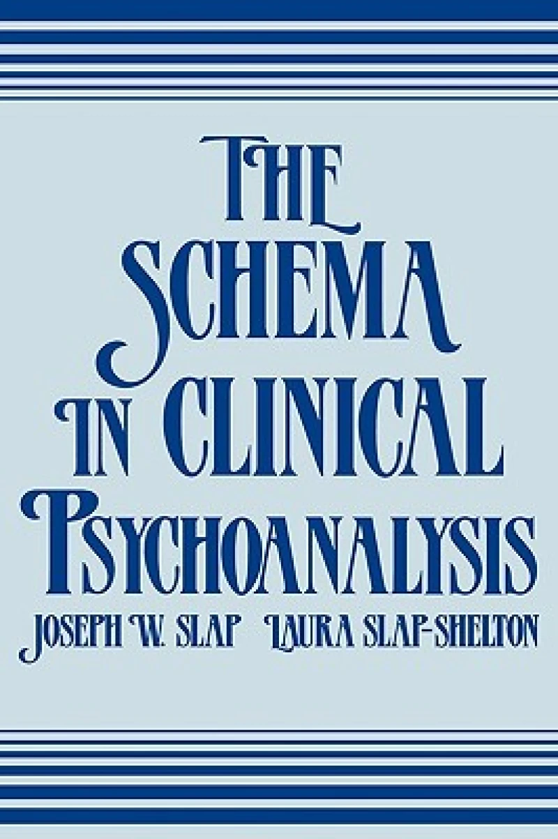 The Schema in Clinical Psychoanalysis