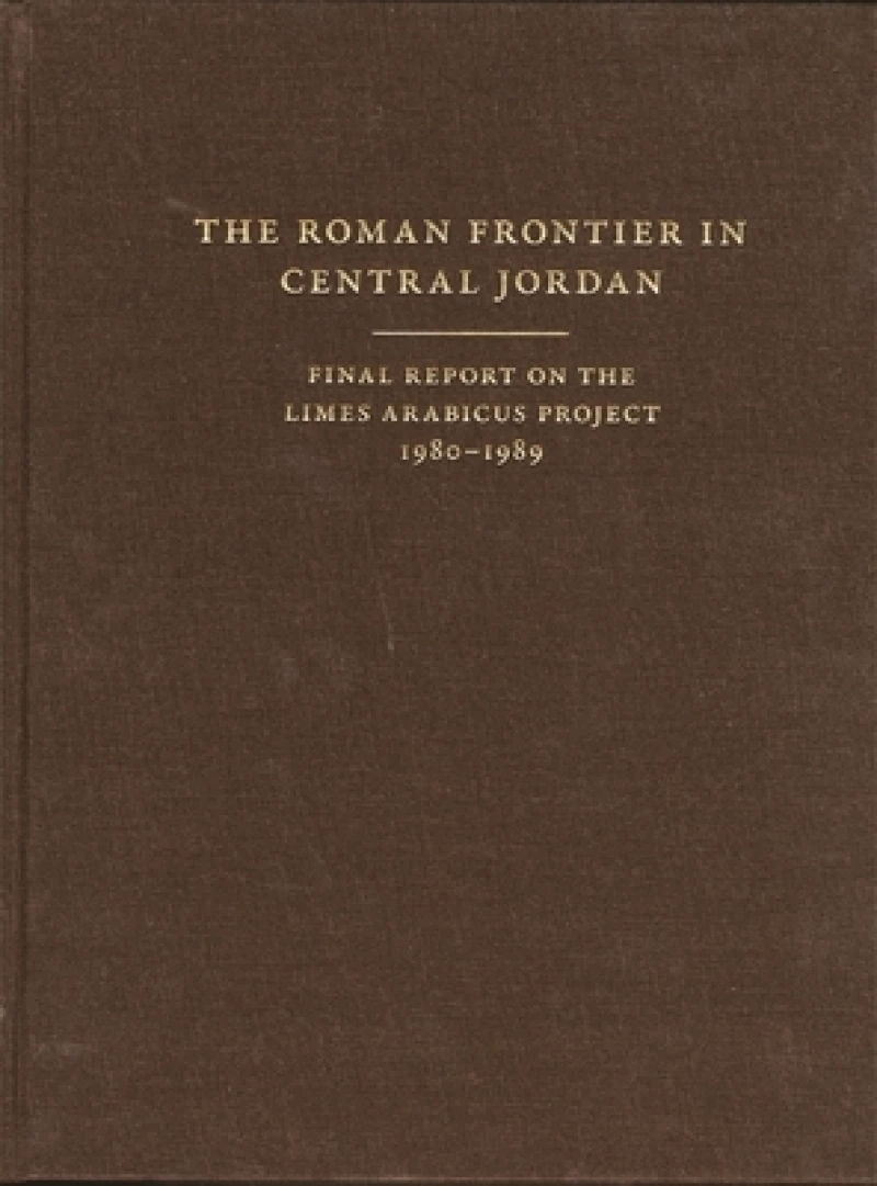 The Roman Frontier in Central Jordan