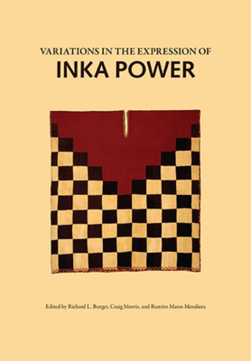 Variations in the Expression of Inka Power