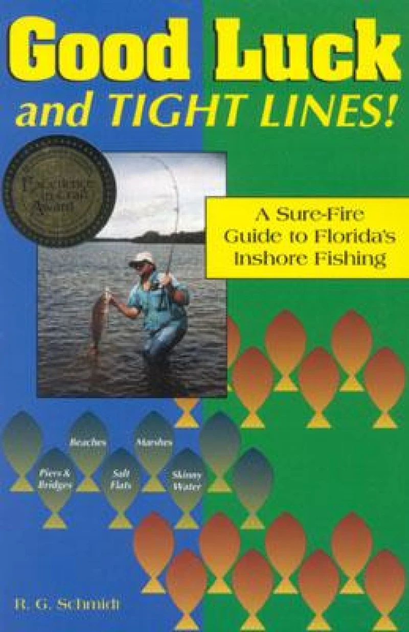 Good Luck and Tight Lines