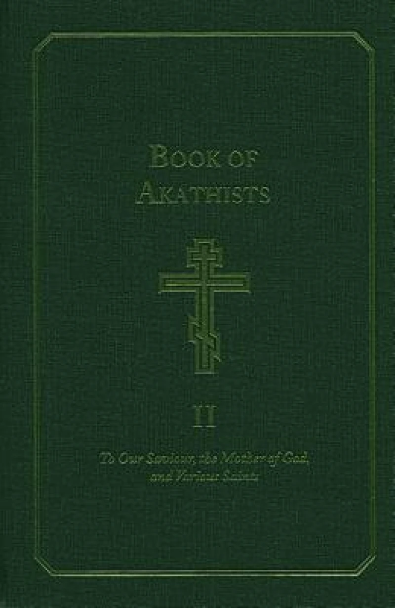 Book of Akathists Volume I